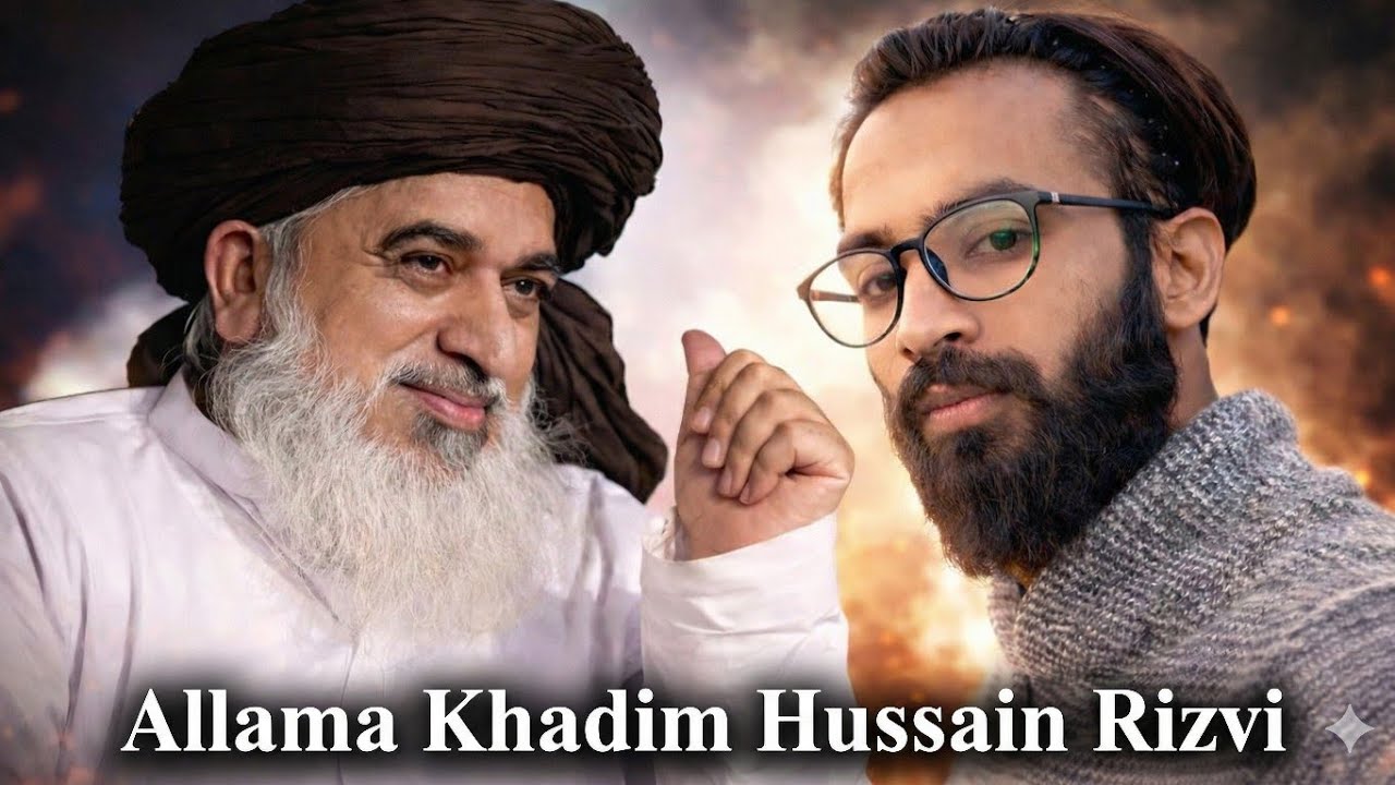 Biography of Maulana Khadim Hussain Rizvi|