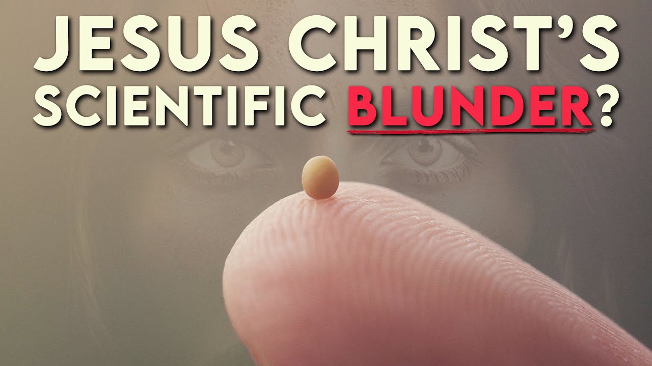 Is the Mustard Seed The Smallest Seed? Supposed Biblical Error 21