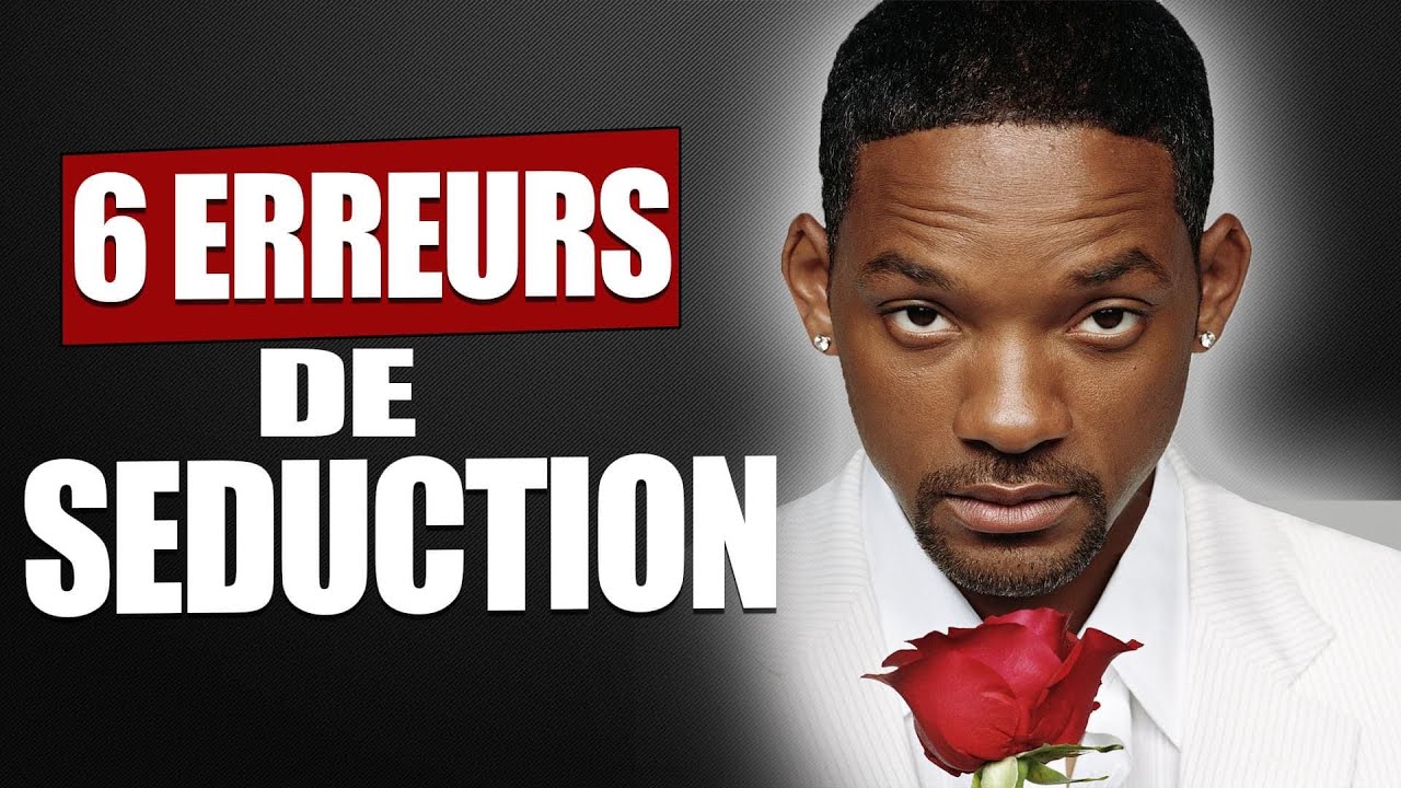 6 ERREURS À NE PLUS FAIRE POUR DRAGUER UNE FILLE (SÉDUCTION)
