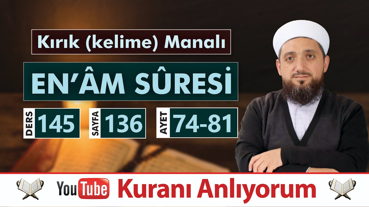 (145) Kırık Manalı EN'ÂM SÛRESİ 74-81 | Kuranı Anlıyorum