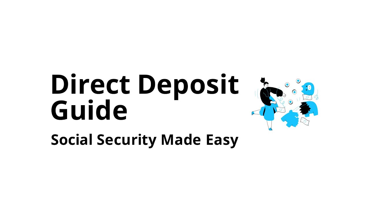 What Is Direct Deposit for Social Security (and How to Set It Up)?