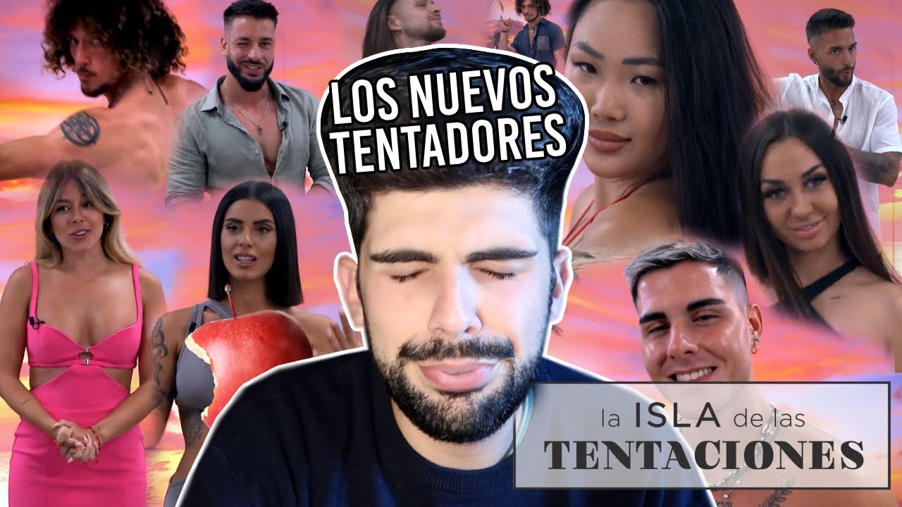 🏝️ LOS NUEVOS TENTADORES DE 