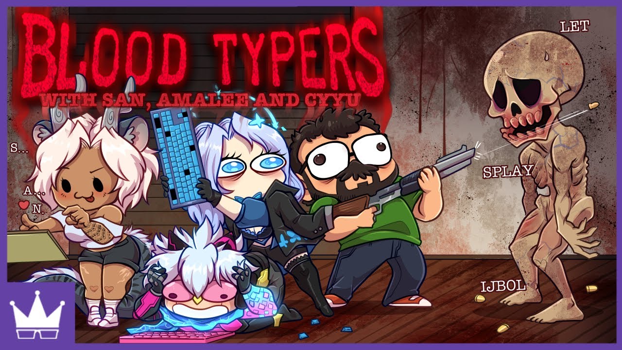 Twitch Livestream | Blood Typers w/San, AmaLee & CyYu [PC]