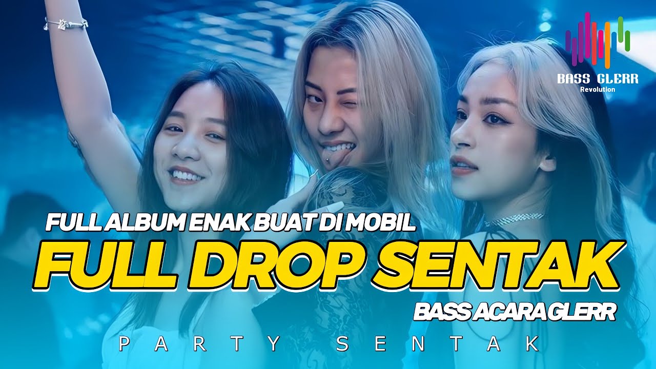 PARTY SENTAK  FULL DROP PART 1 (BASS GLERR REVOLUTION) FULL ALBUM 2025