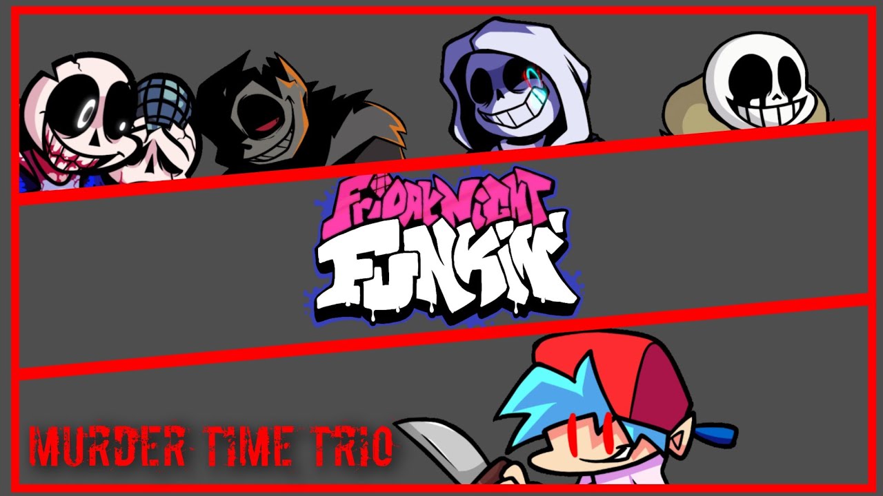 Murder Time Trio – ALL PHASES [Friday Night Funkin]