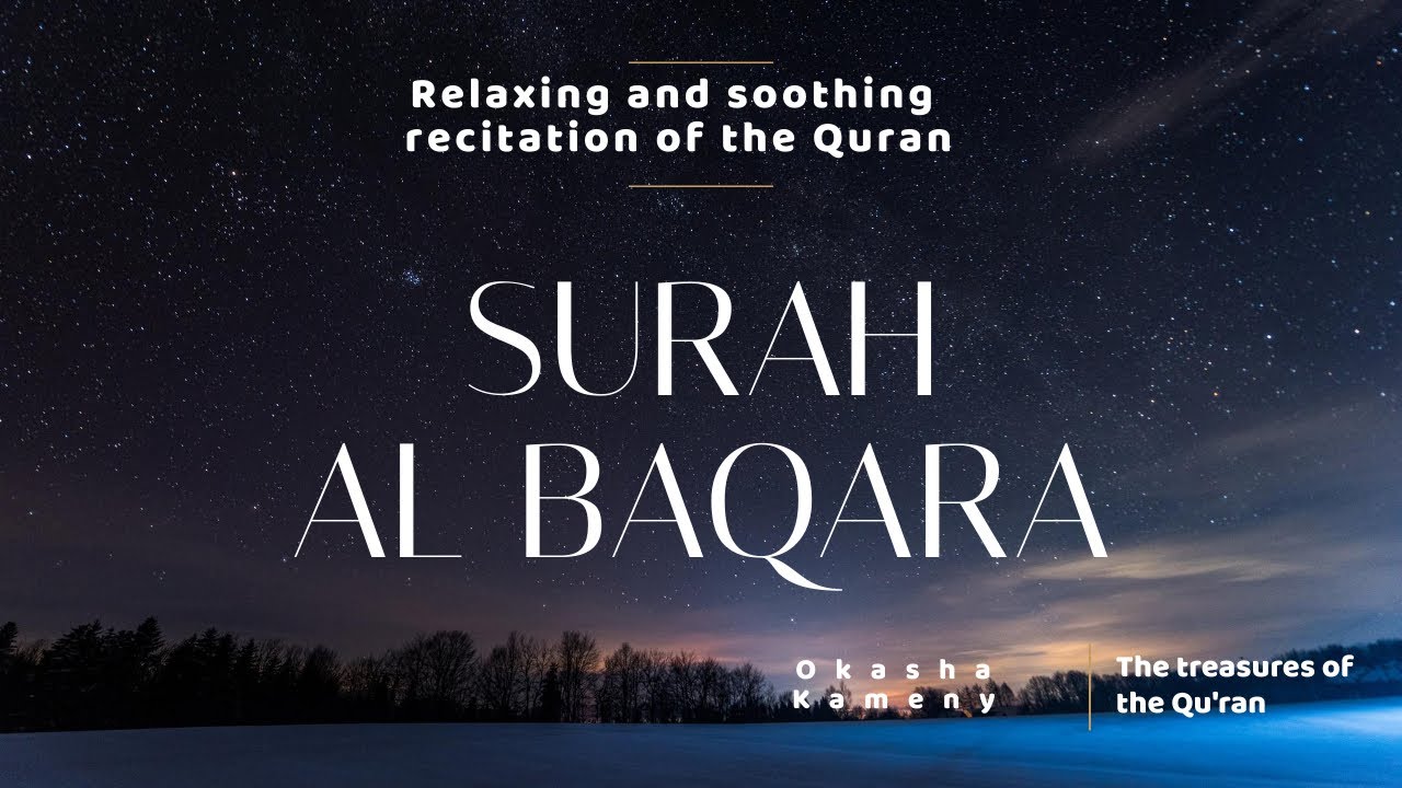 Emotional Quran Recitation Surah Al Baqara Shaykh Okasha Kameny.