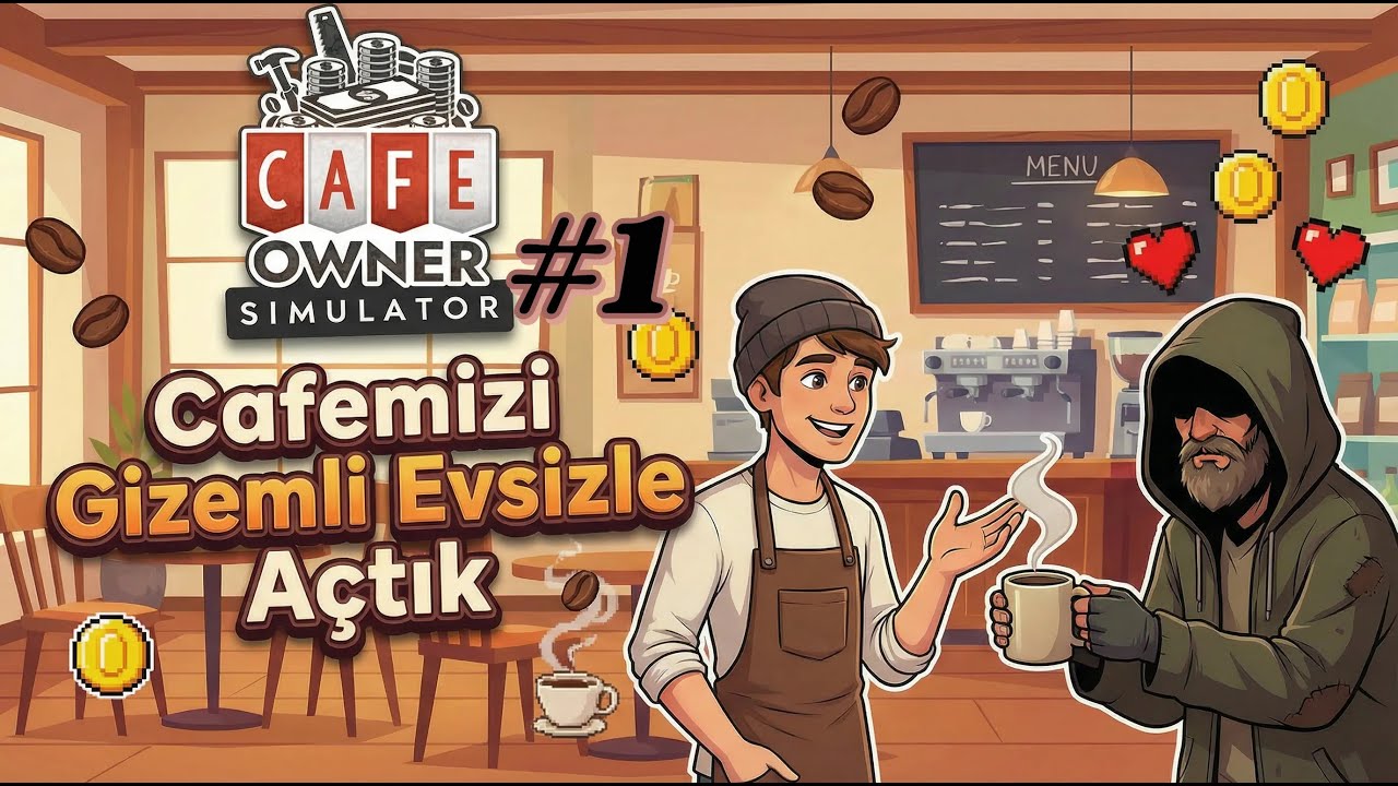 Cafe Owner Simulator #1  Gizemli Evsizle Cafayı Açtık,Başlangıcı Yaptık !! #sorex#cafeownersimulator