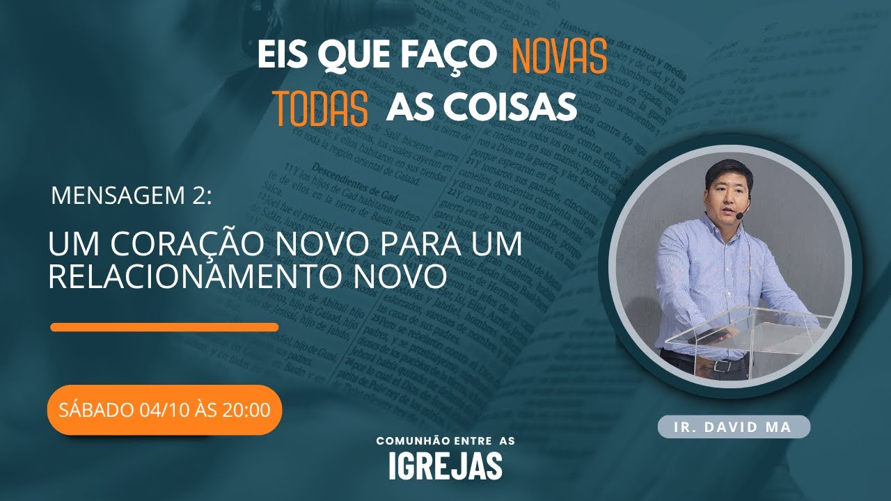 Mensagem 2: Um coração novo para um relacionamento novo | David Ma