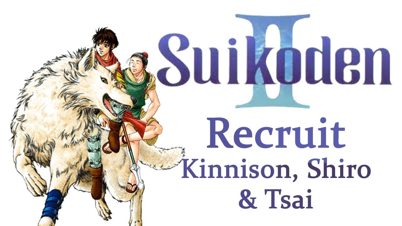 Suikoden II - Recruit Kinnison, Shiro & Tsai