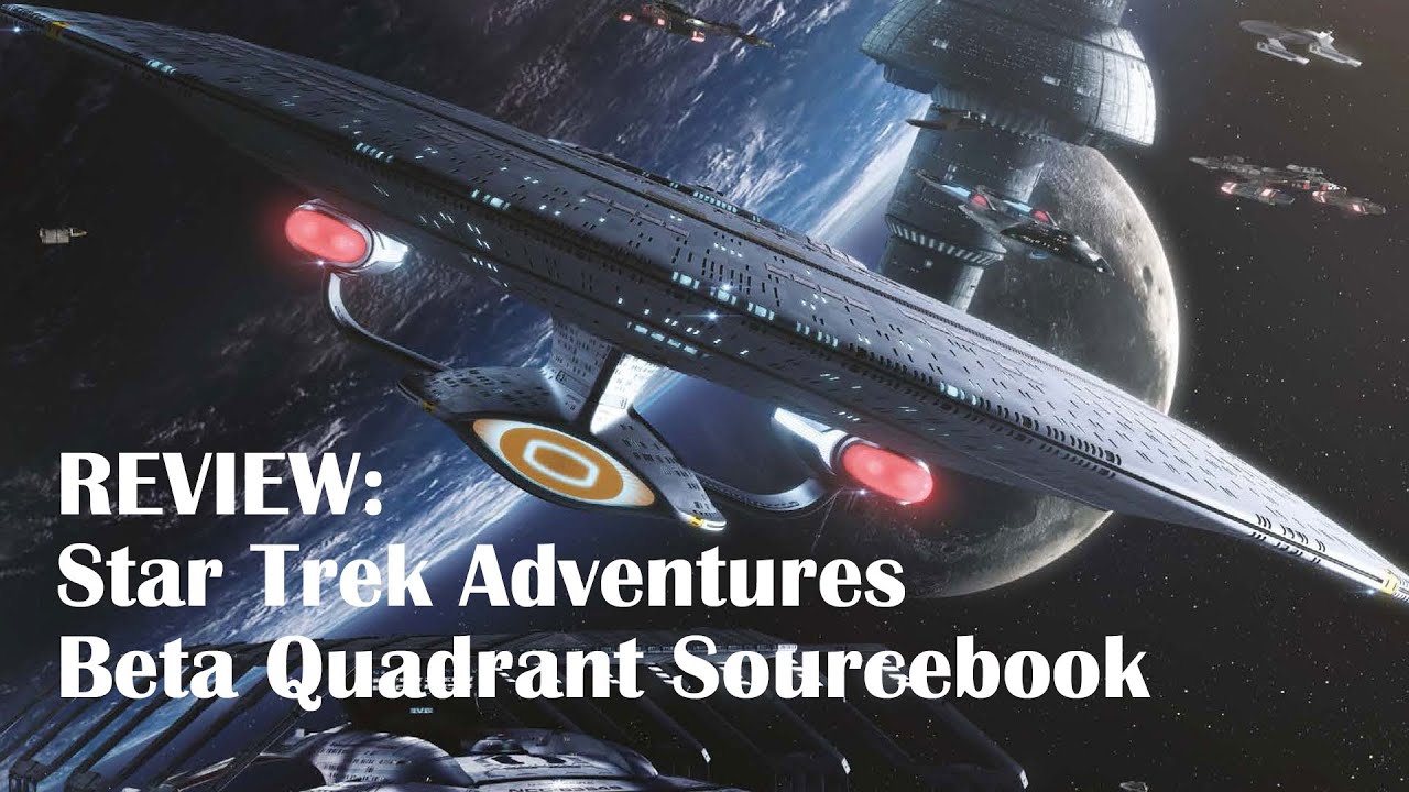 Star Trek Adventures: Beta Quadrant Sourcebook Review