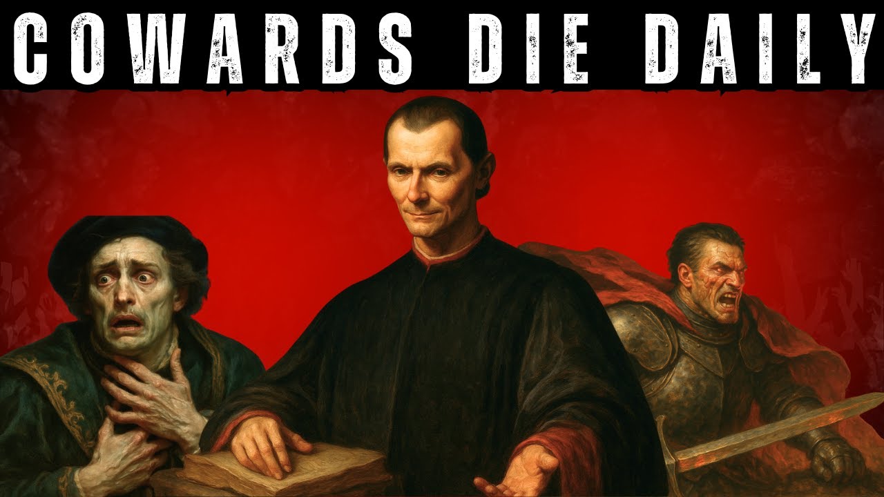 Cowards Die Before Battle – Machiavelli Explains !!