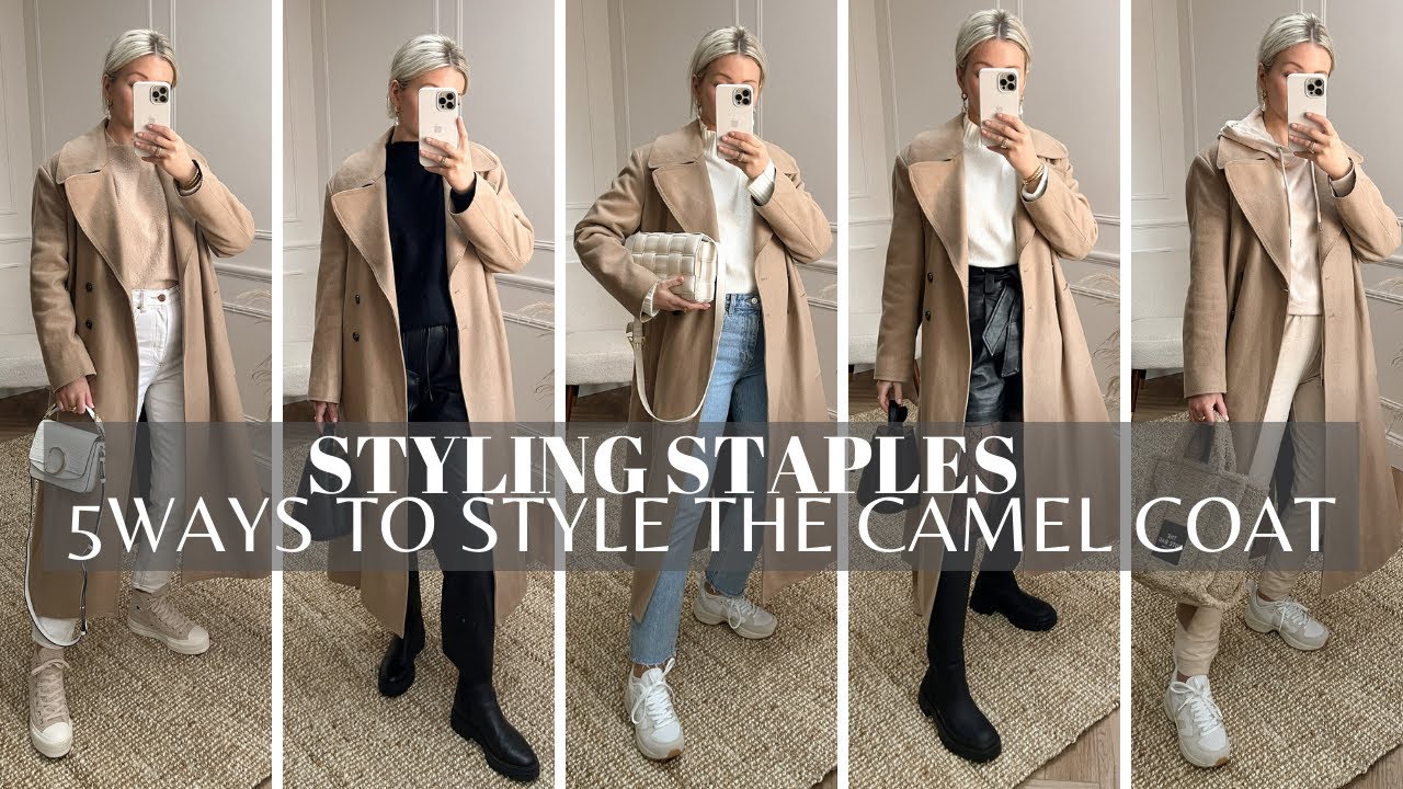 STYLING STAPLES: 5 WAYS TO WEAR AND STYLE A CAMEL COAT / LAURA BYRNES