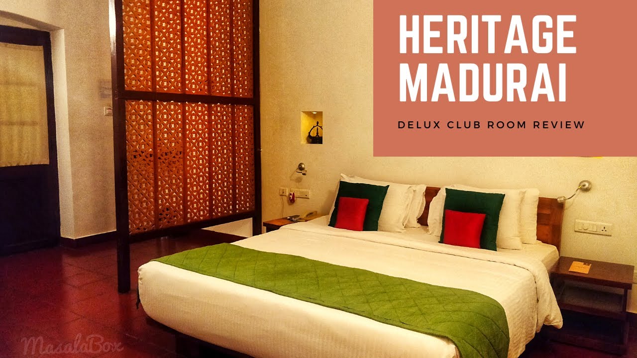 Heritage Madurai Delux Club Room Review | Madurai Hotel Stay
