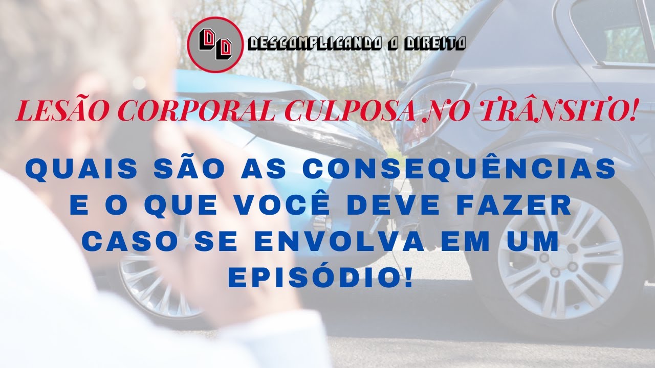 ACIDENTE NO TRÂNSITO - LESÃO CORPORAL