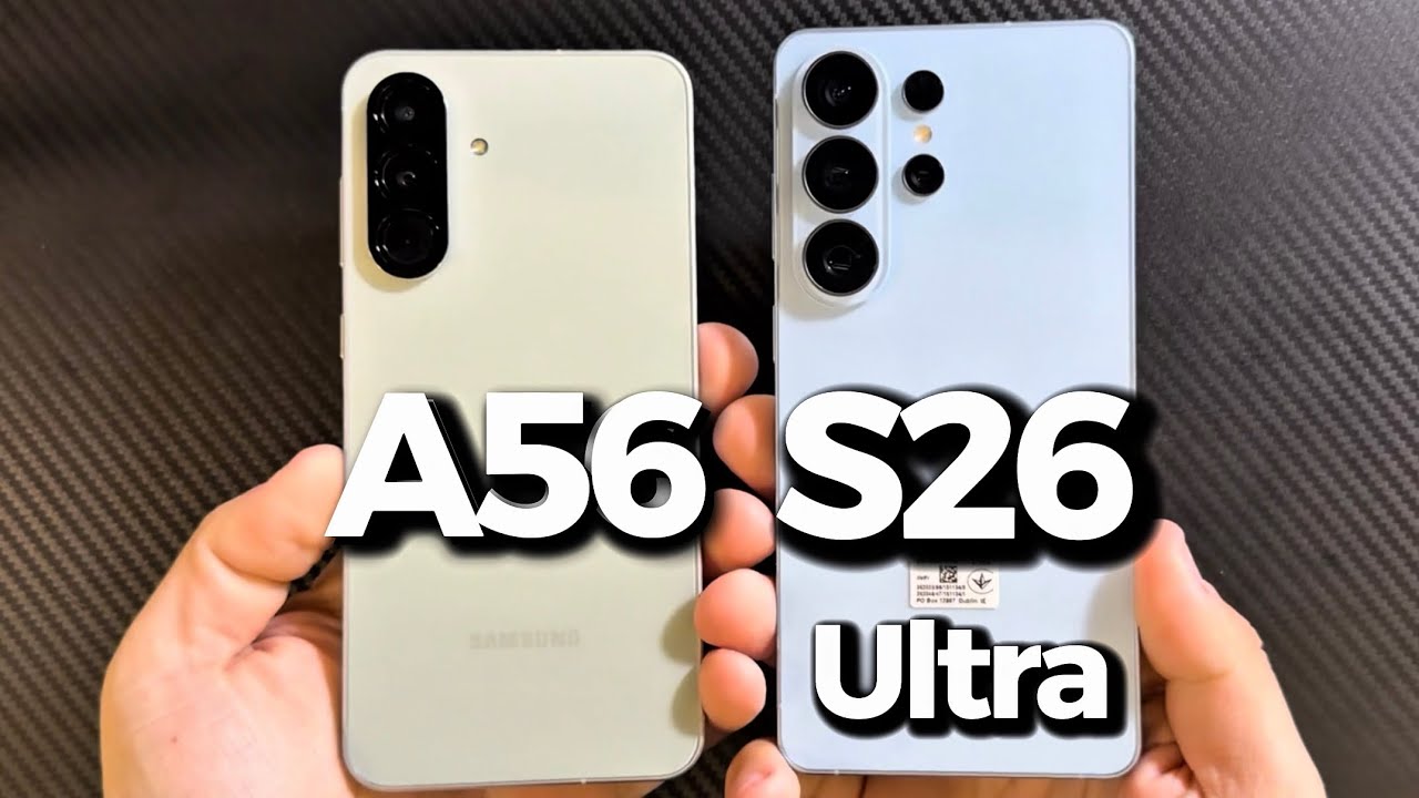 Samsung Galaxy S26 Ultra vs Samsung Galaxy A56 12GB RAM