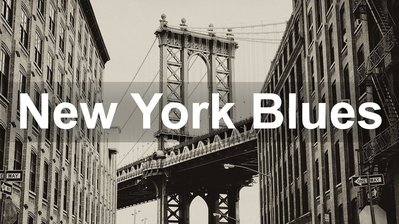 New York Blues - Modern Whiskey Blues and and Rock Ballads Music