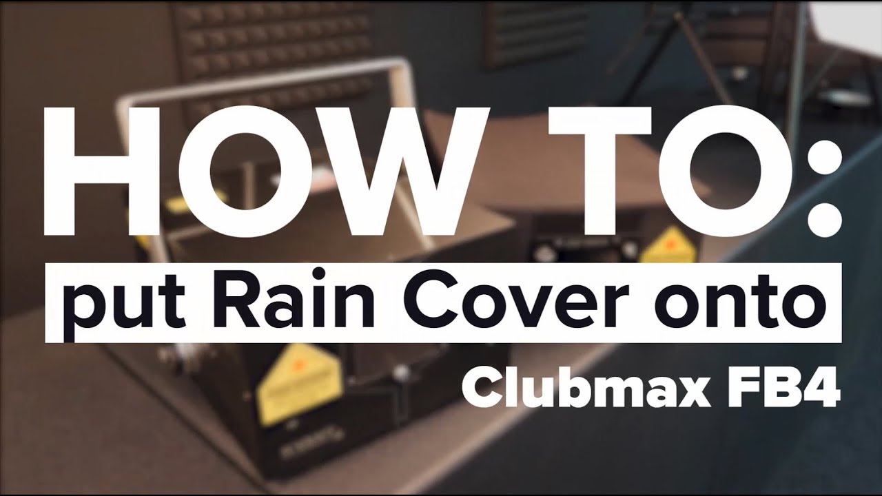HOW TO: put Rain Cover onto Clubmax FB4