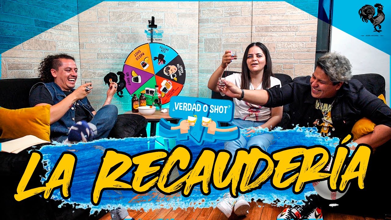 Verdad o Shot - EP22 - La Recaudería Ft Alexa Zuart y Gerry