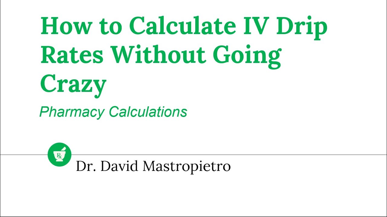 How to Calculate IV Drip Rates Without Going Crazy