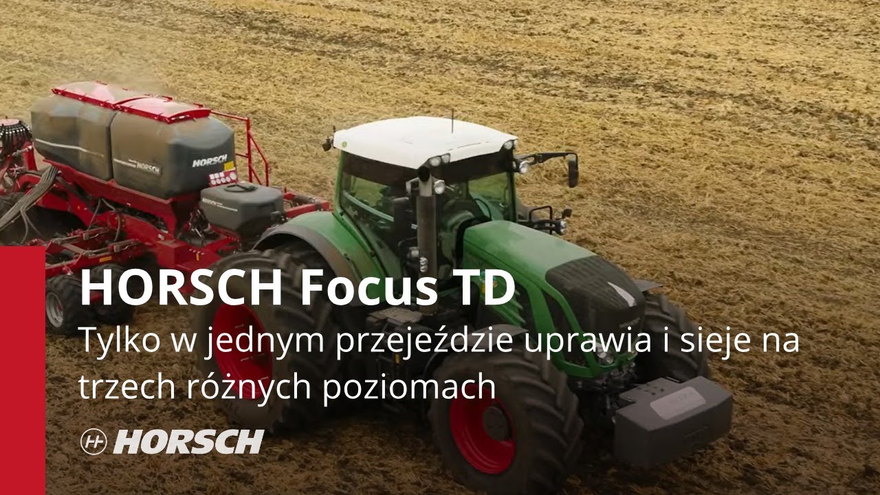 HORSCH Focus TD tylko w jednym przejeździe uprawia i sieje na trzech różnych poziomach