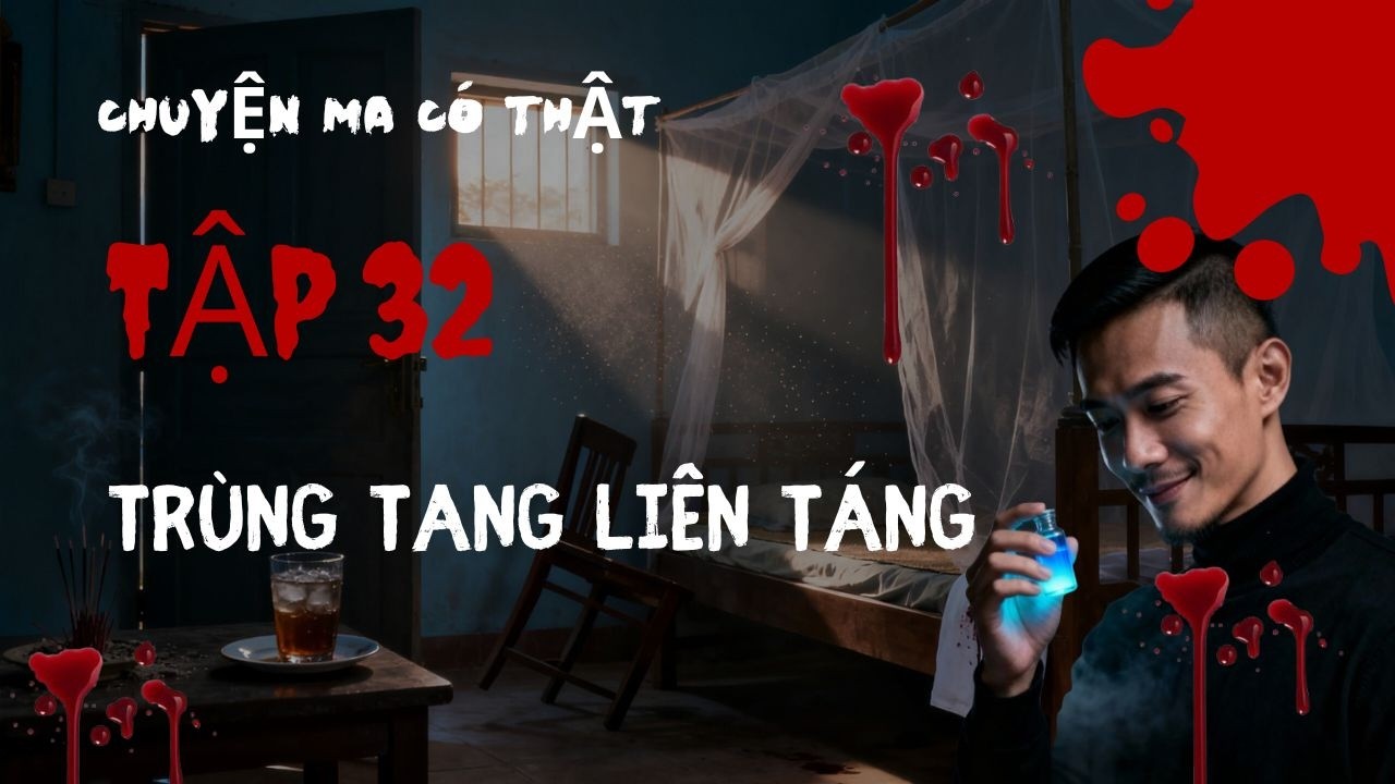 Chuyện Ma Có Thật | Tập 32 : Trùng Tang Liên Táng