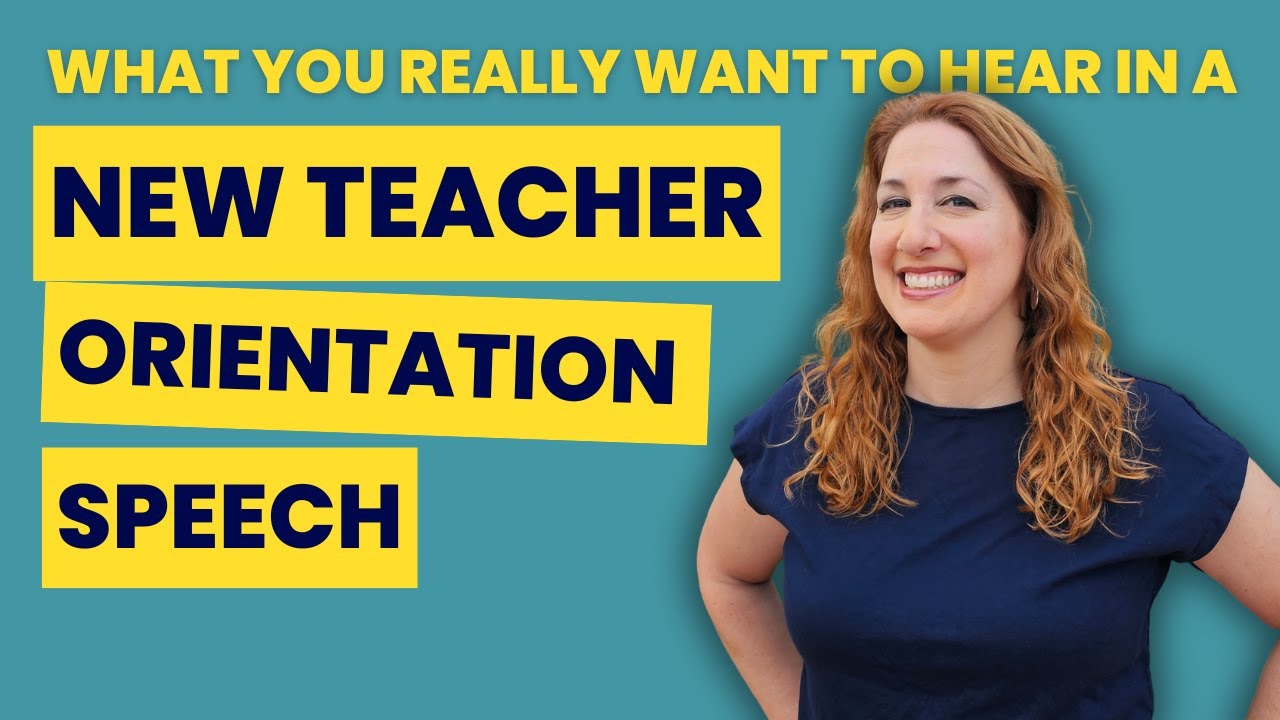 The New Teacher Orientation Speech Teachers Really Want