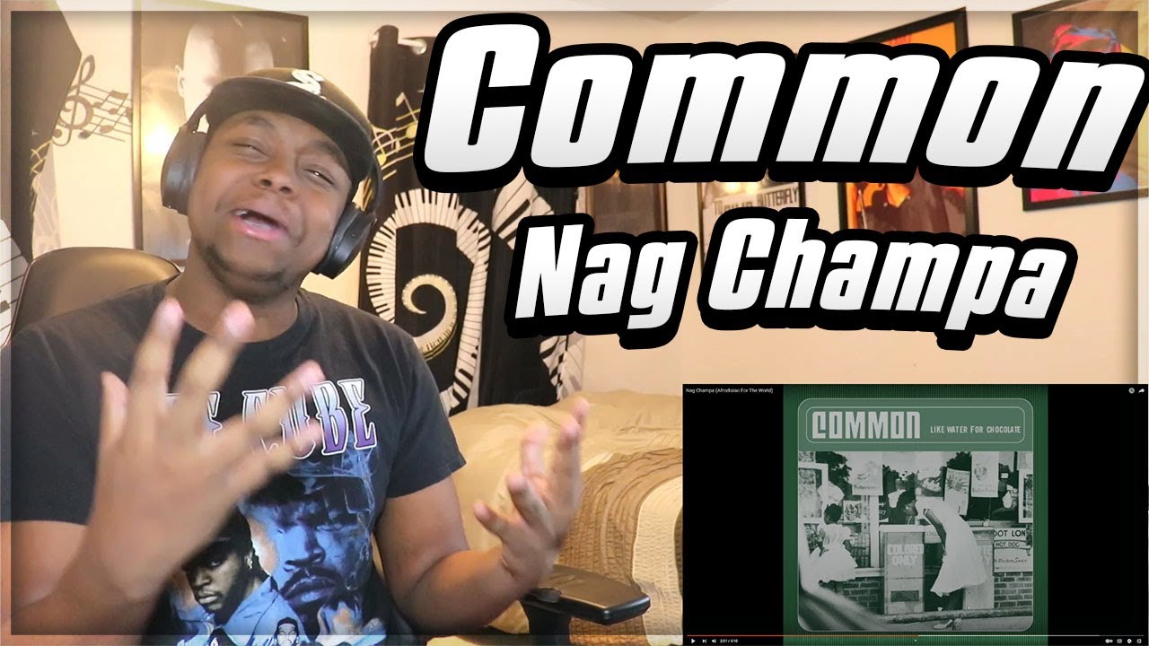 MATCH MADE IN HEAVEN! Common- Nag Champa (Afrodisiac For The World) REACTION