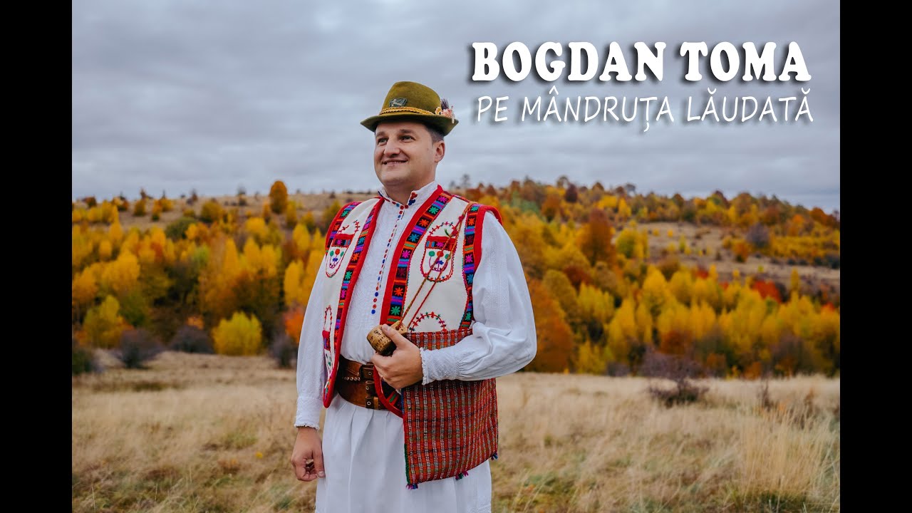 Bogdan Toma - Pe mândruța lăudată