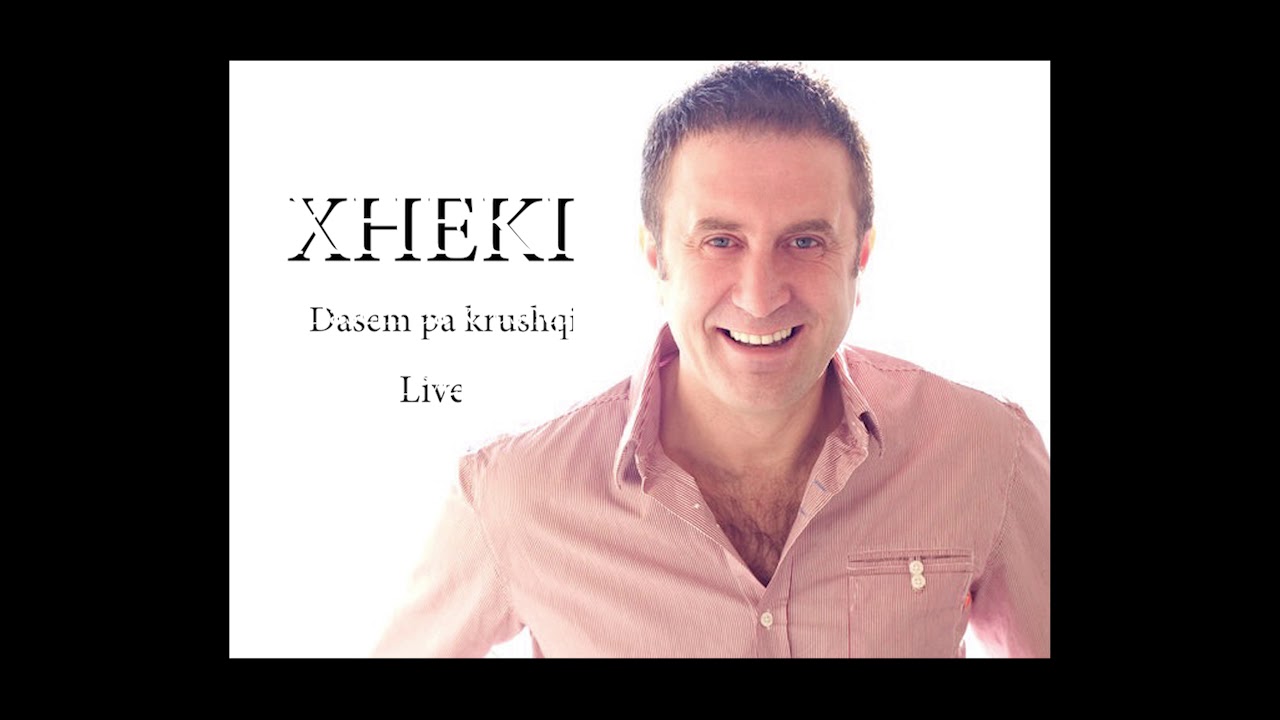 Xheki -   Dasem pa krushq
