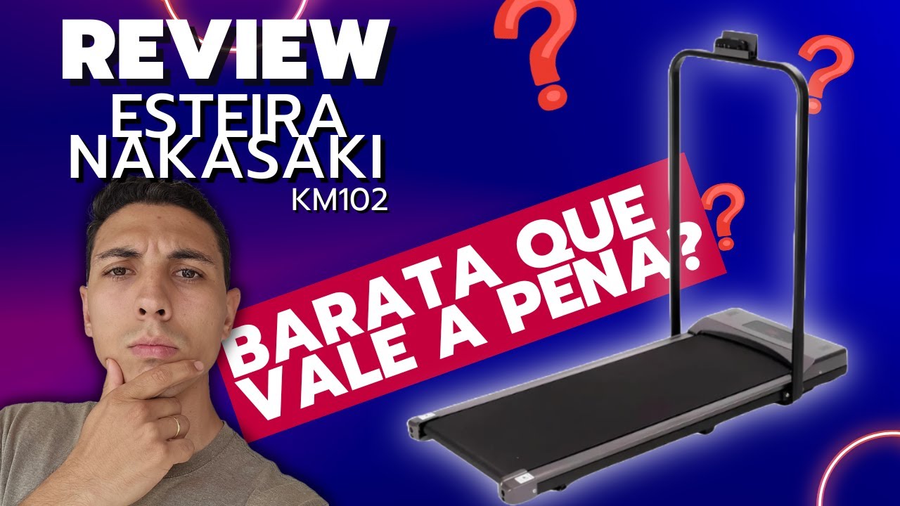 Comprei a Esteira Nakasaki KM102 e me arrependi? Review sincero! (Esteira Beel Pro)