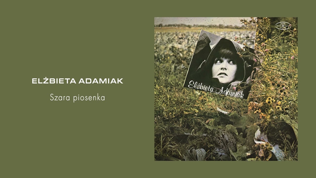 Elżbieta Adamiak - Szara piosenka [Official Audio]