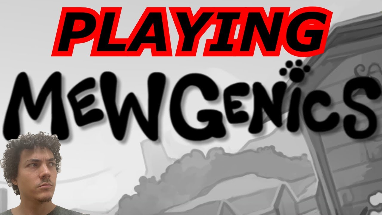 PLAYING MEWGENICS!!!| MAY THE POWER OF CAT COMPEL YOU!!!