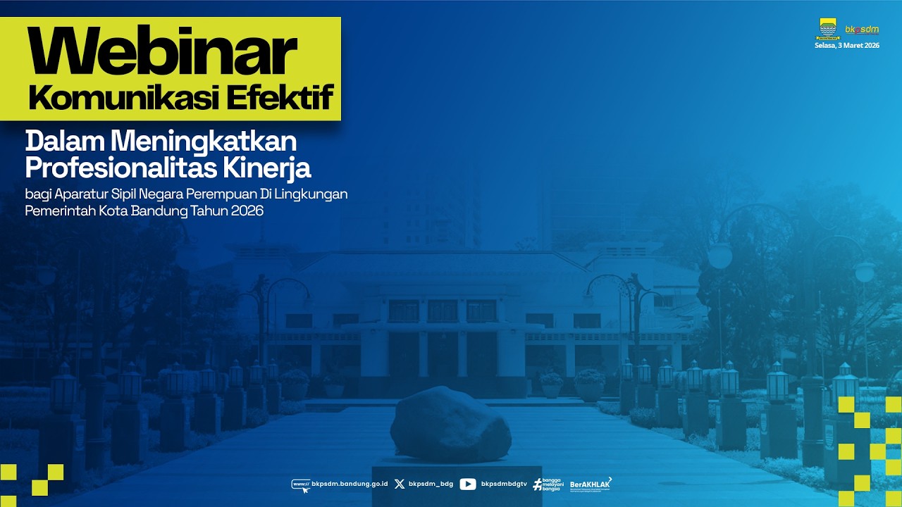 Live - Pelatihan Komunikasi Efektif bagi ASN Perempuan di Lingkungan Pemerintah Kota Bandung