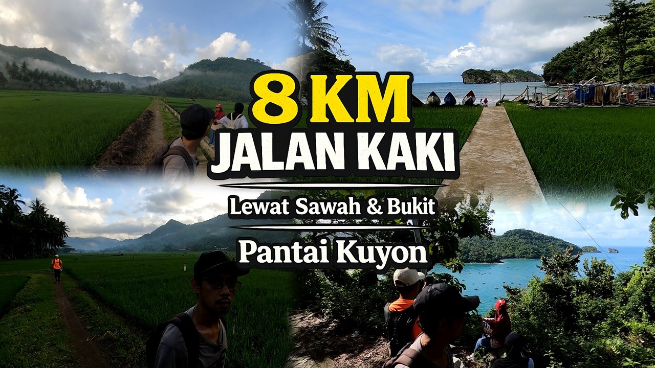 8 KM Jalan Kaki ke Pantai Kuyon | Lewat Sawah & Bukit