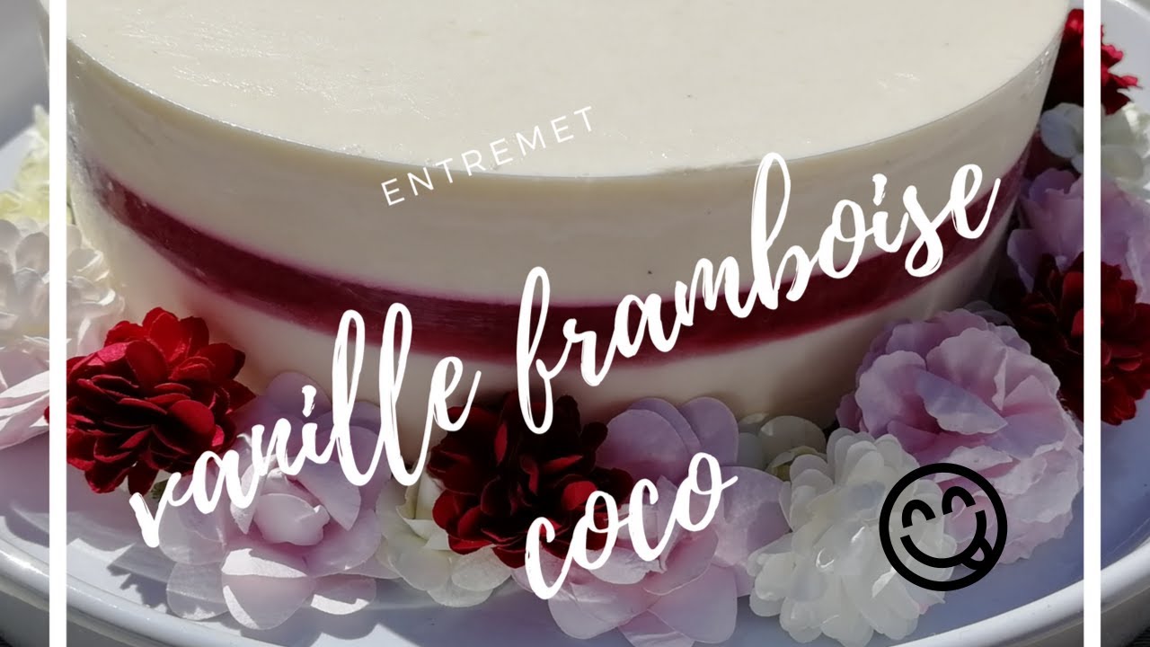 ENTREMET VANILLE COCO FRAMBOISE (LE P'TIT NONO)