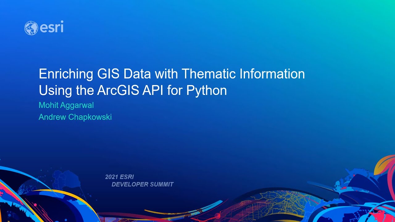 Enriching GIS Data with Thematic Information Using the ArcGIS API for Python