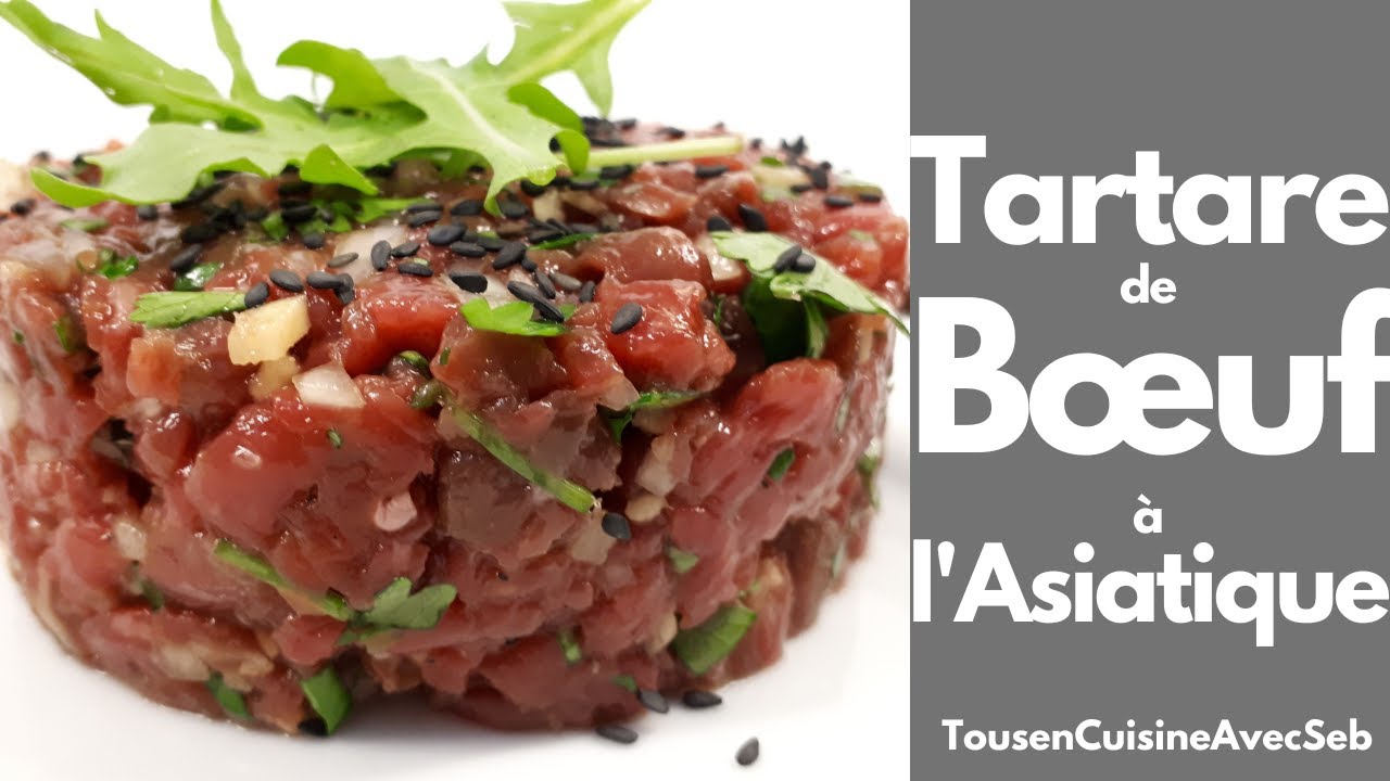 TARTARE de BŒUF à l'ASIATIQUE (Tous en cuisine avec Seb)