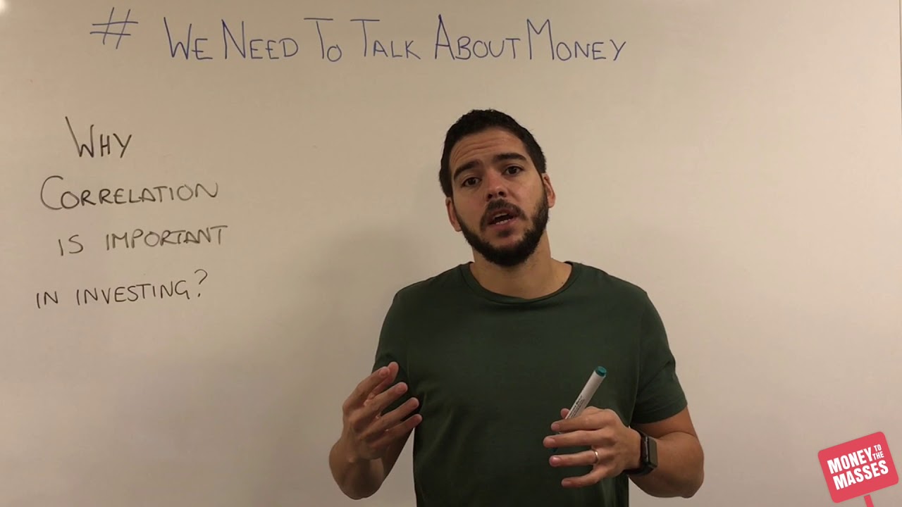 Why is correlation important when investing? | #WeNeedToTalkAboutMoney 073