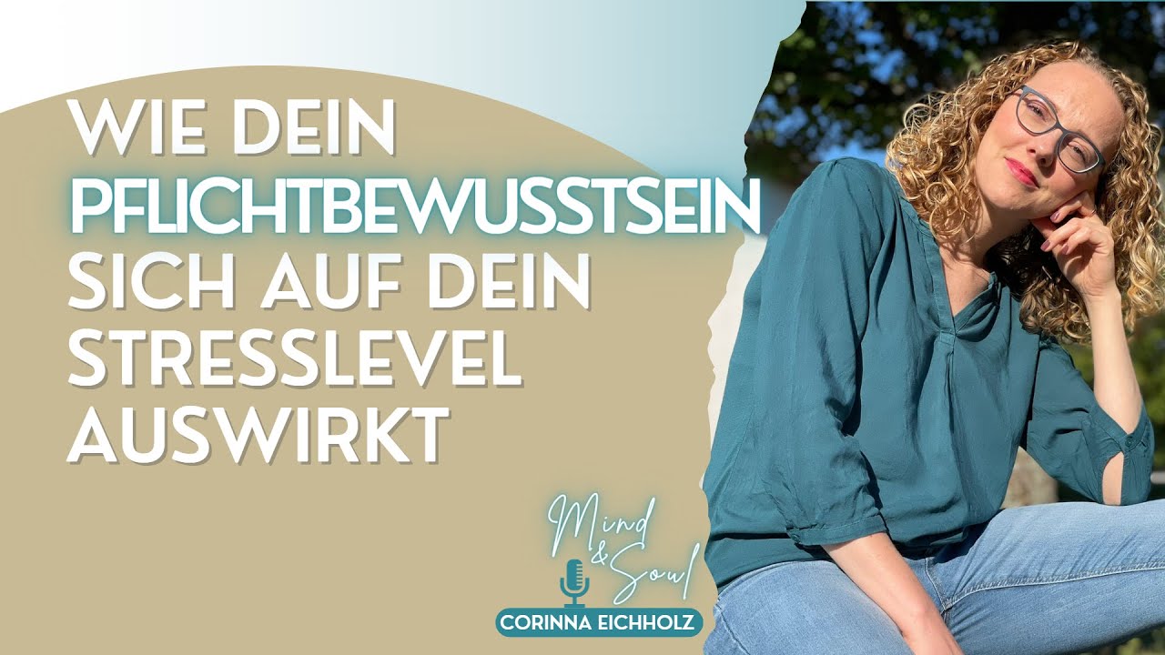 🎡 Wie Dein Pflichtbewusstsein sich auf Dein Stresslevel auswirkt