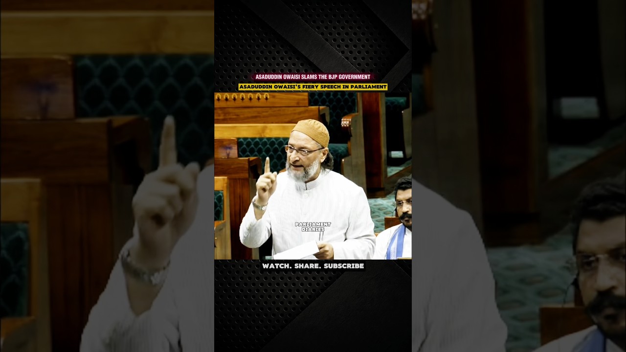 Asaduddin Owaisi's Powerful Remarks in Parliament | Takes on PM Modi & the BJP Government