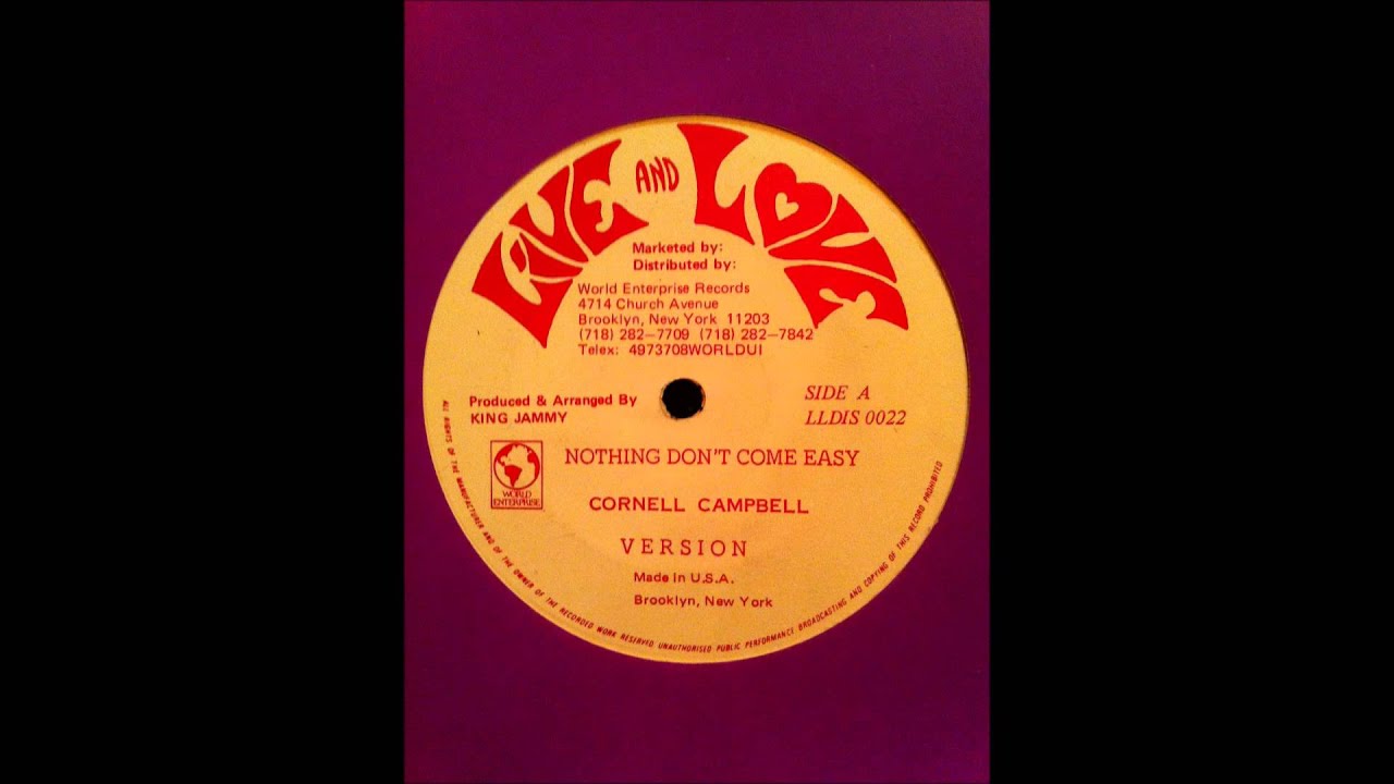 Cornell Campbell - Nothing Don't Come Easy / Version