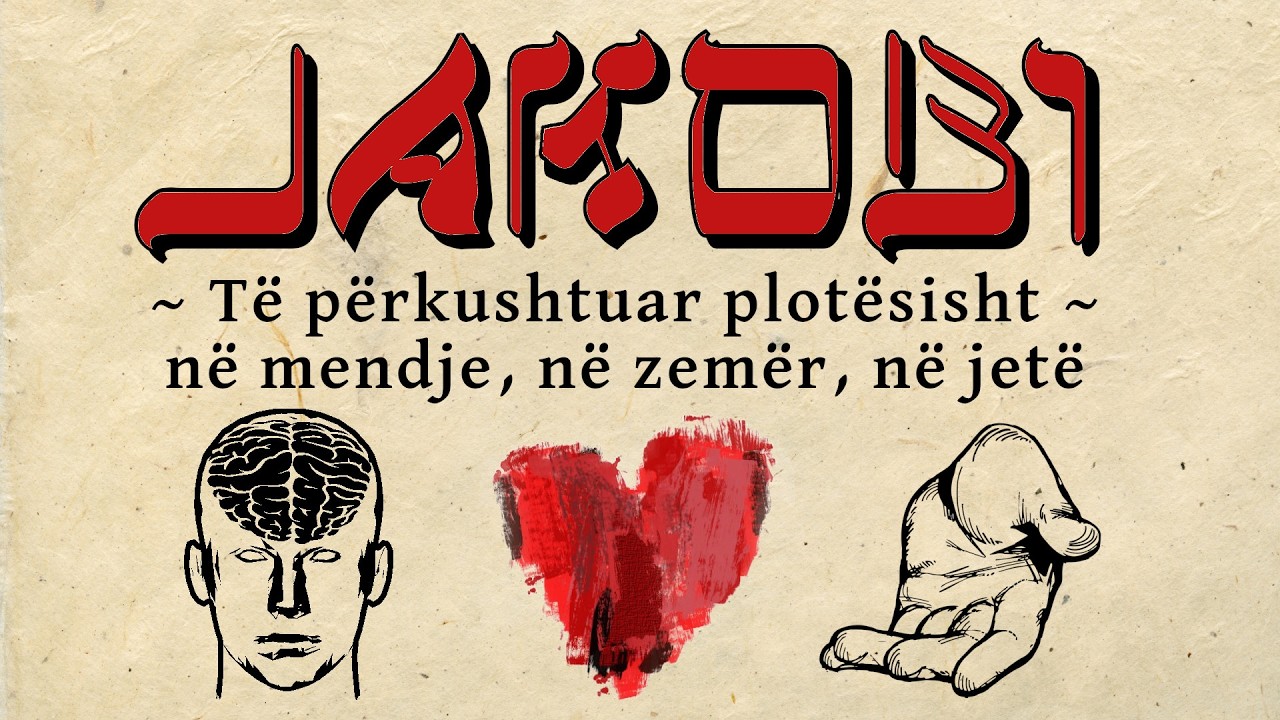 Përulësia e zemrës- Jakobi 4:13-17