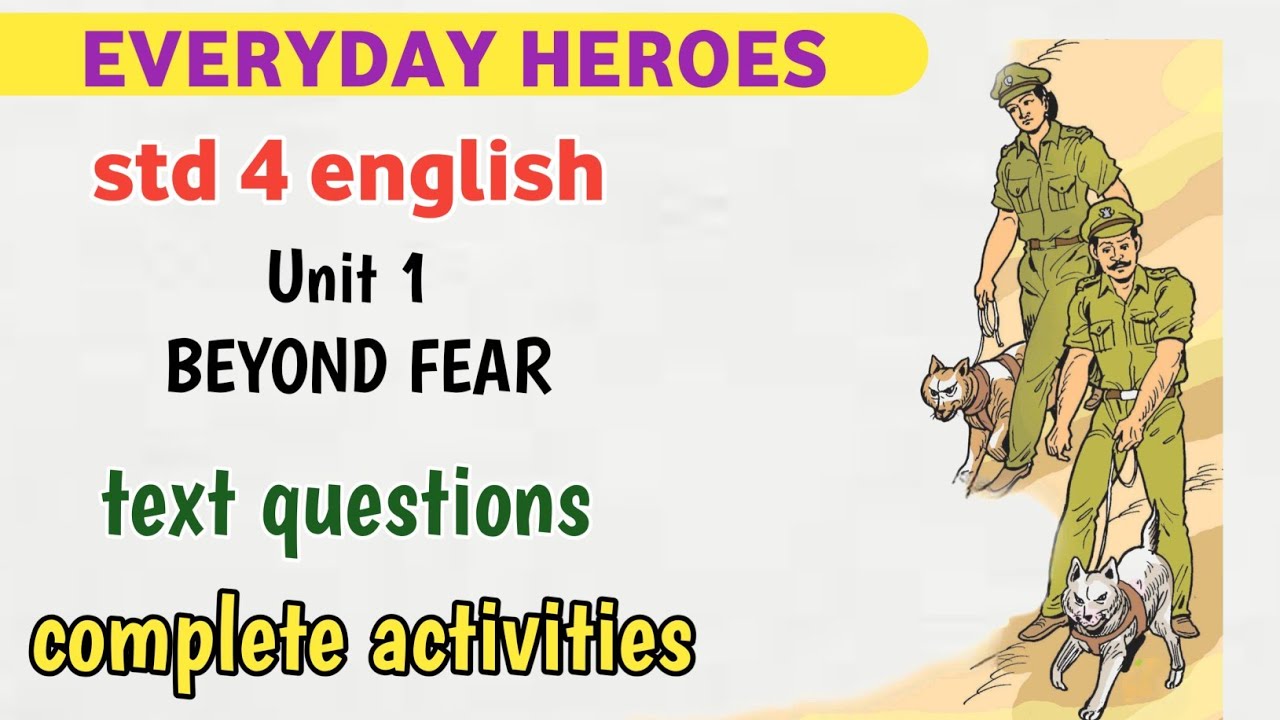 Everyday heroes | std 4 english unit 1 everyday heroes 
