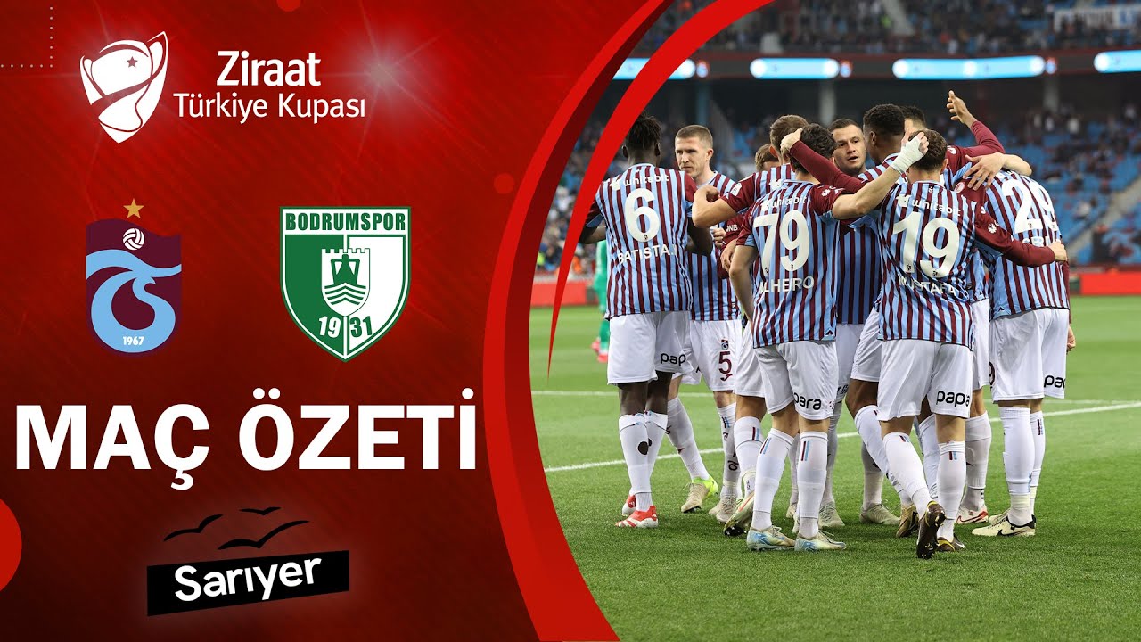 Trabzonspor 3-2 Sipay Bodrum FK Maç Özeti | Ziraat Türkiye Kupası Çeyrek Final Maçı