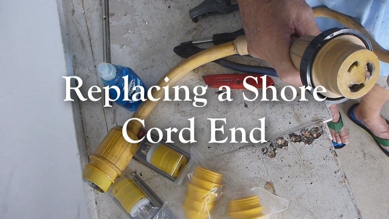 Replacing a 30 amp 120 volt shore cord end plug.