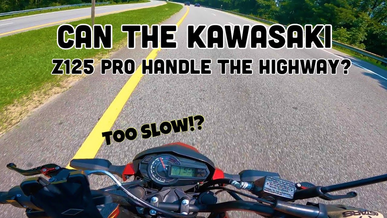 Can the Kawasaki Z125 Pro Handle the Highway?