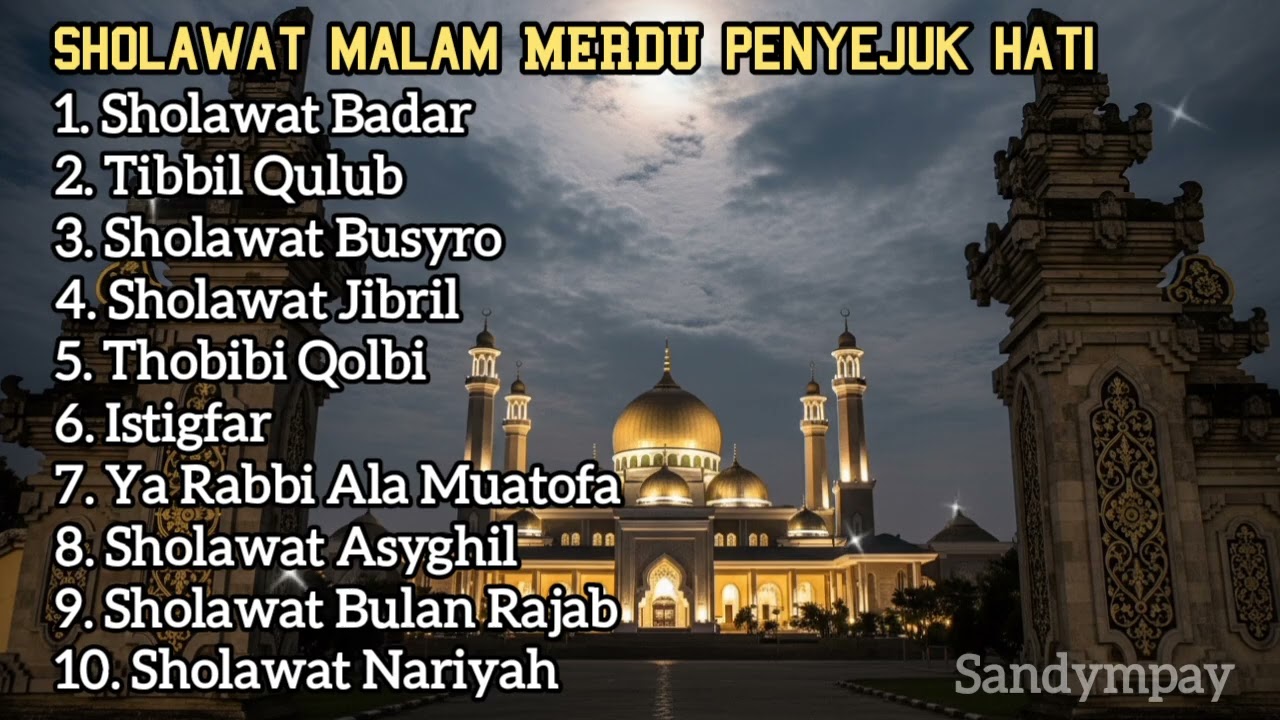SHOLAWAT MERDU PENYEJUK HATI BULAN RAMADHAN 2026 MENEMANI SAAT BERPUASA