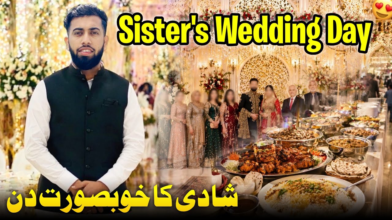 Sister&rsquo;s Wedding Day 😍🇬🇧 Nafees Marquee || Kadore Dadyal || Mirpur Azad Kashmir || Family Vlog