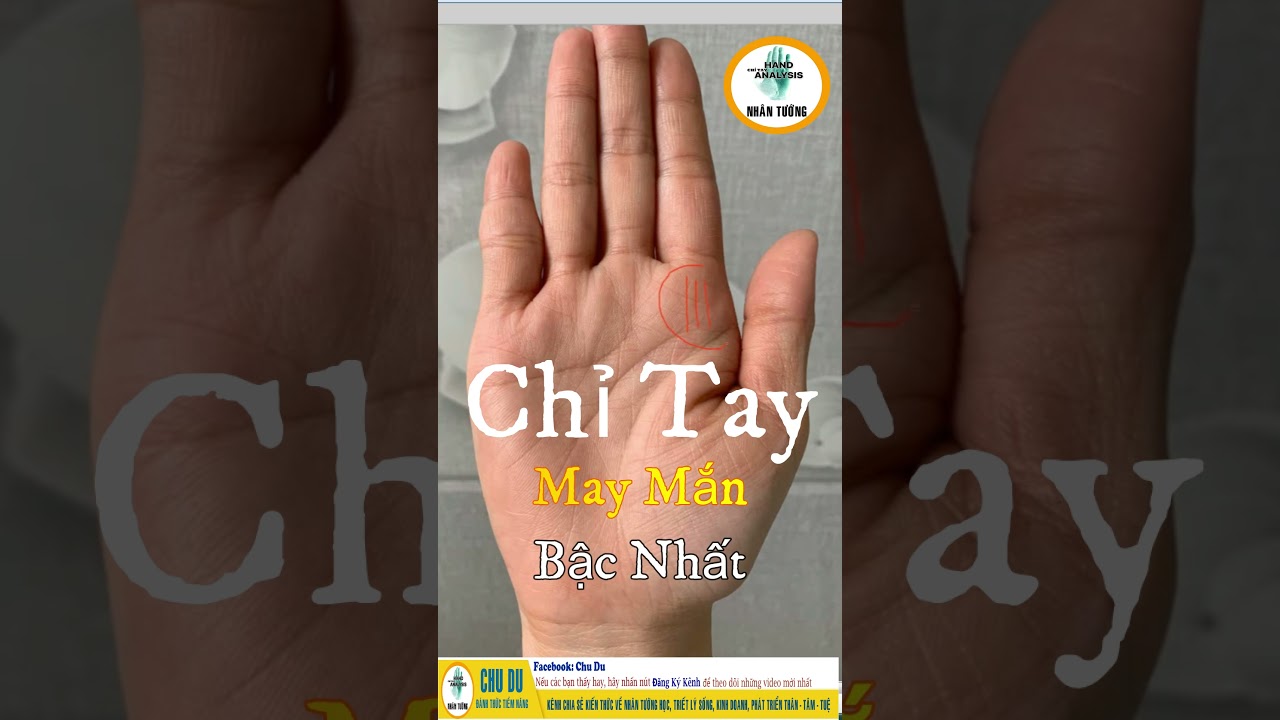 Chỉ tay May mắn Bậc nhất