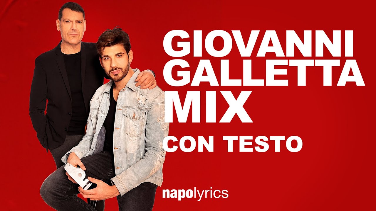 GIOVANNI GALLETTA Mix - Le più belle canzoni | Playlist Completa Testo/Lyrics